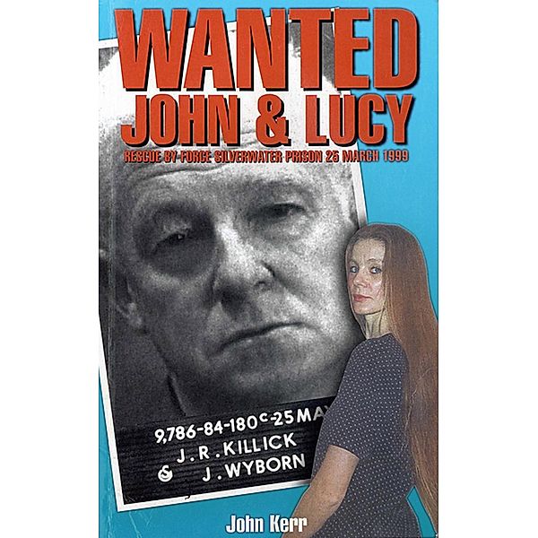 Wanted: John & Lucy, John Kerr