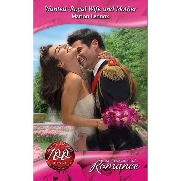 Wanted: Royal Wife and Mother / By Royal Appointment Bd.9, Marion Lennox