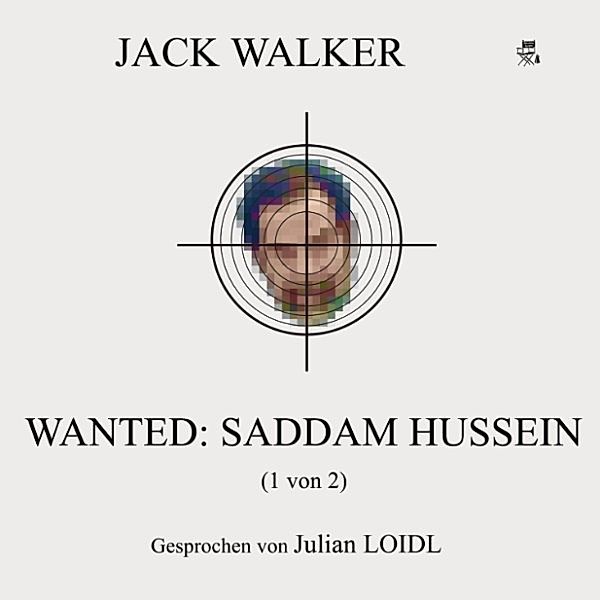 Wanted: Saddam Hussein (1 von 2), Jack Walker