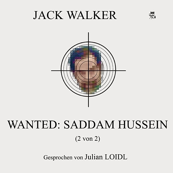 Wanted: Saddam Hussein (2 von 2), Jack Walker