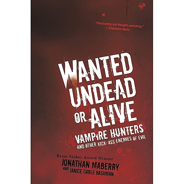 Wanted Undead or Alive:, Jonathan Maberry, Janice Gable Bashman