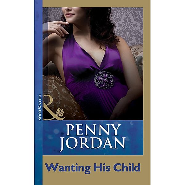 Wanting His Child, Penny Jordan