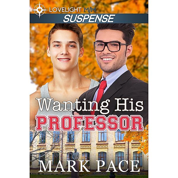 Wanting His Professor, Mark Pace, Matthew W. Grant