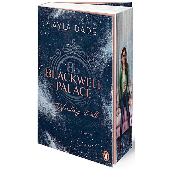 Wanting it all / Blackwell Palace Bd.2, Ayla Dade