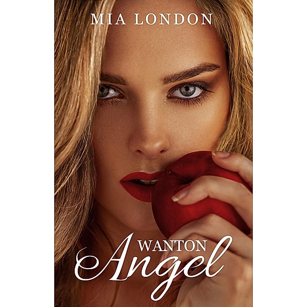 Wanton Angel, Mia London