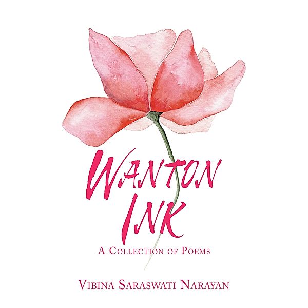 Wanton Ink, Vibina Saraswati Narayan