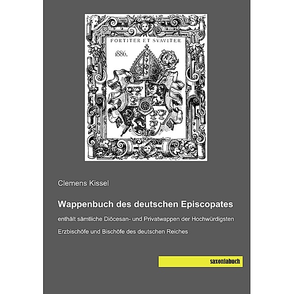Wappenbuch des deutschen Episcopates, Clemens Kissel