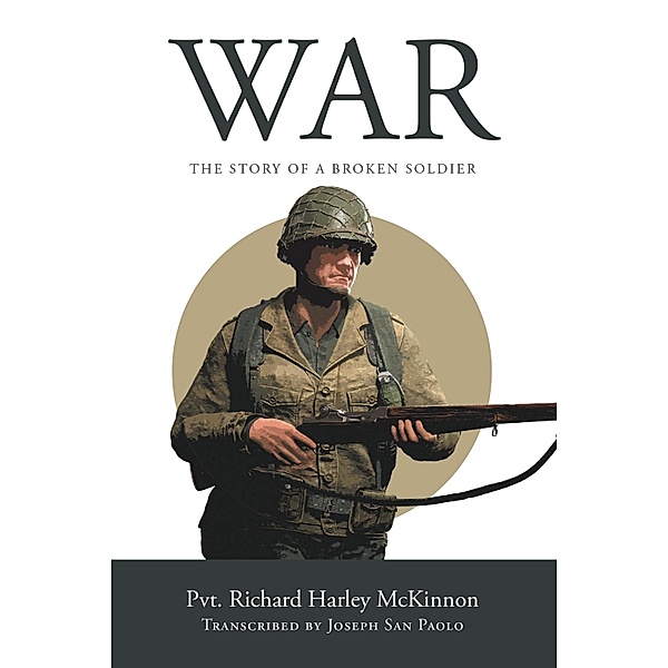 War, Pvt. Richard Harley McKinnon