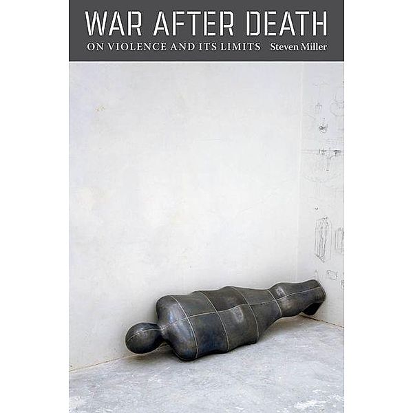 War after Death, Steven Miller