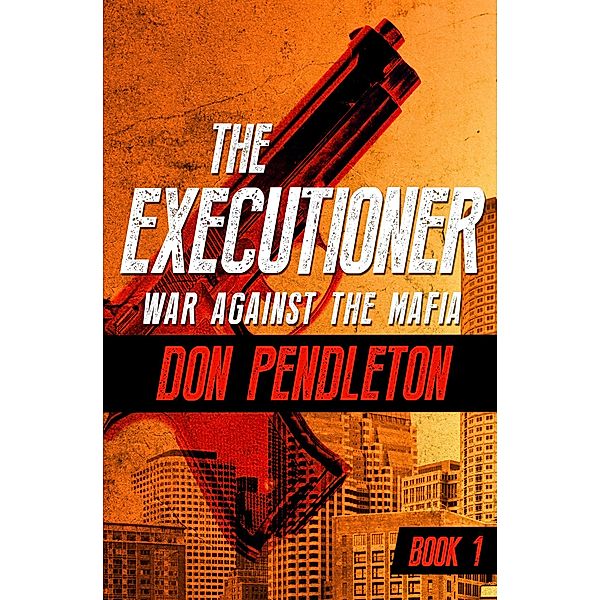 War Against the Mafia / The Executioner, Don Pendleton