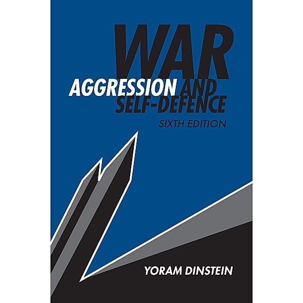 War, Aggression and Self-Defence, Yoram Dinstein