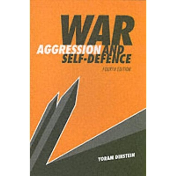 War, Aggression and Self-Defence, Yoram Dinstein