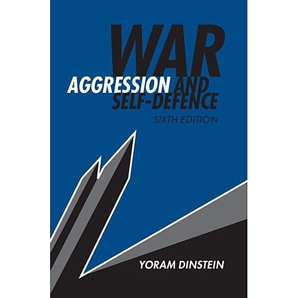 War, Aggression and Self-Defence, Yoram Dinstein