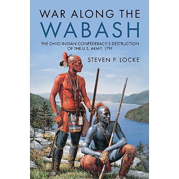 War Along the Wabash, Locke Steven P Locke