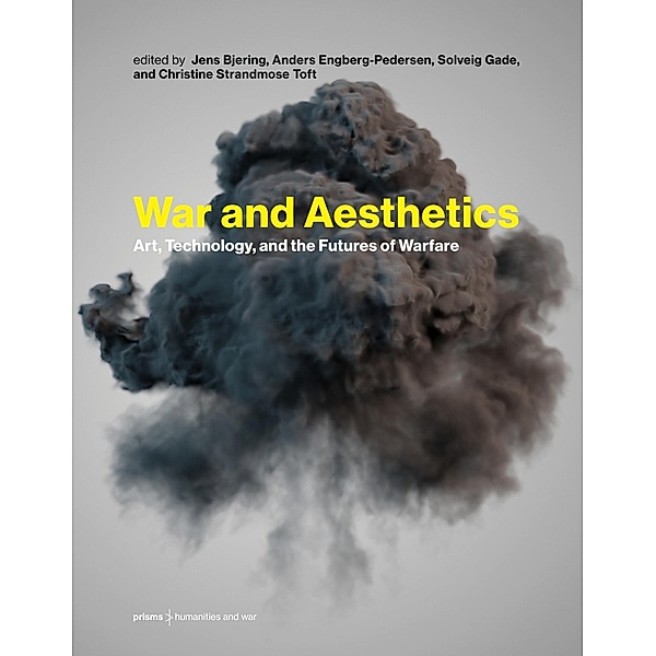 War and Aesthetics / Prisms: Humanities and War Bd.1