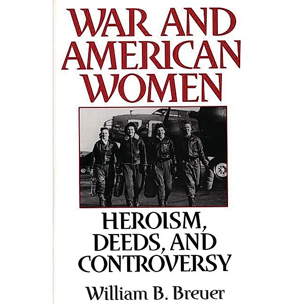 War and American Women, William B. Breuer