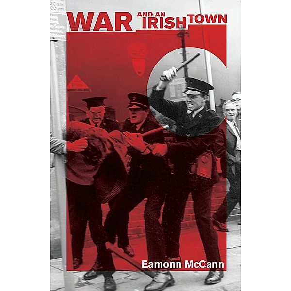 War and an Irish Town, Eamonn McCann
