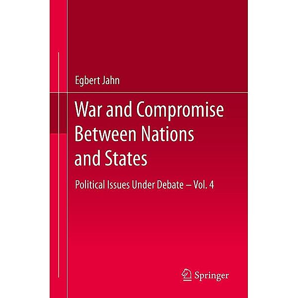 War and Compromise Between Nations and States, Egbert Jahn