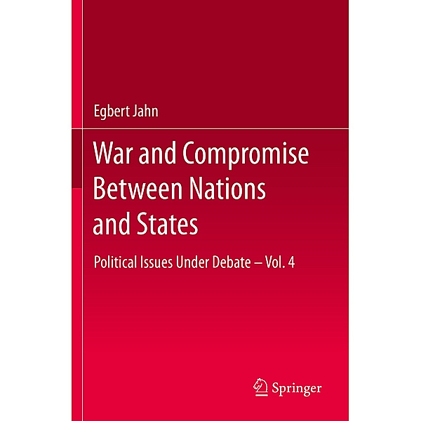 War and Compromise Between Nations and States, Egbert Jahn
