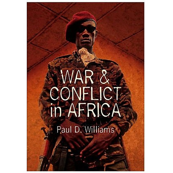 War and Conflict in Africa, Paul D. Williams