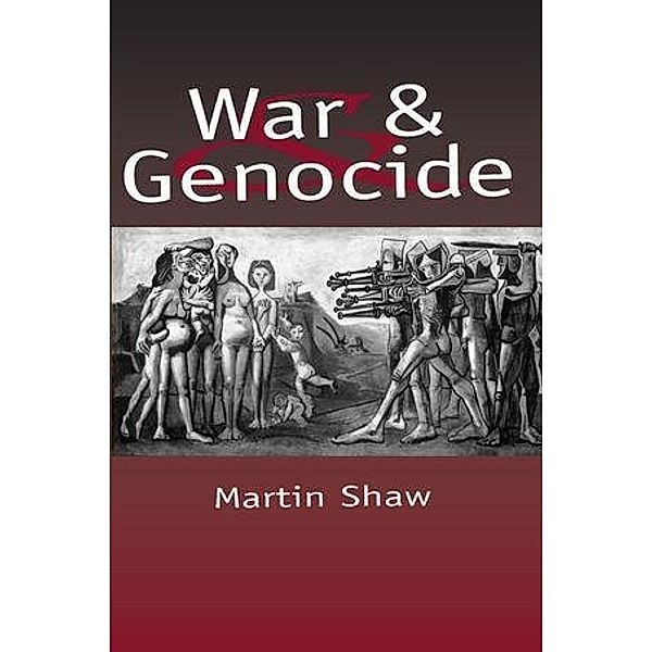 War and Genocide, Martin Shaw