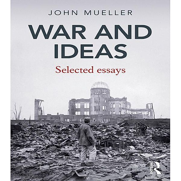 War and Ideas, John Mueller