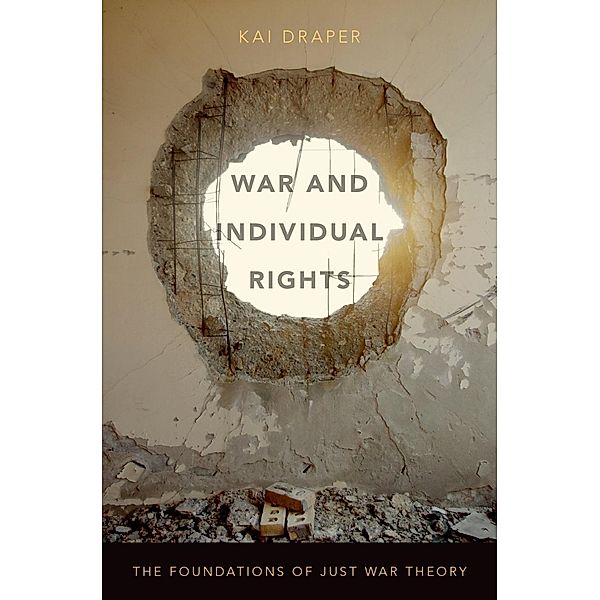 War and Individual Rights, Kai Draper