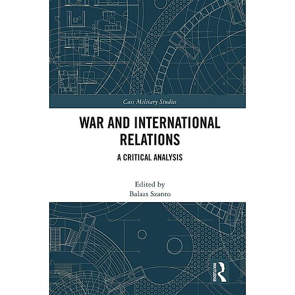 War and International Relations, Balazs Szanto