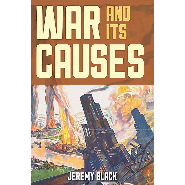 War and Its Causes, Jeremy Black