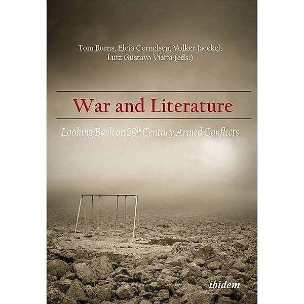War and Literature: Looking Back on 20th Century Armed Conflicts, m. 1 Buch