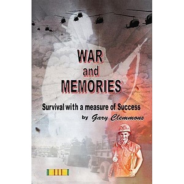 War and Memories, Gary Clemmons