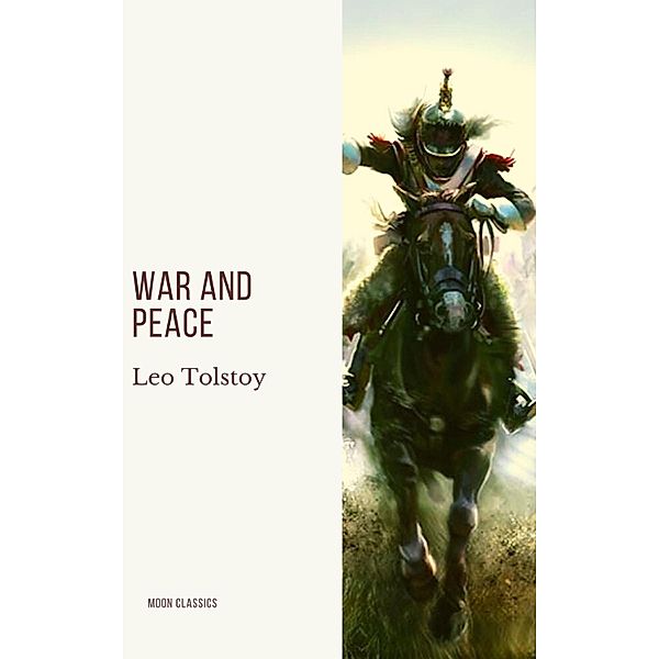 War and Peace, Leo Tolstoy, Moon Classics