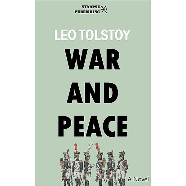 War and Peace, Leo Tolstoy