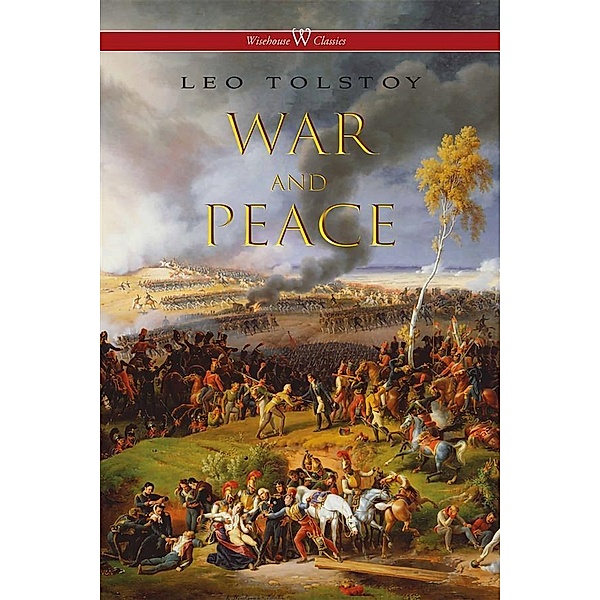 War and Peace, Leo Tolstoy