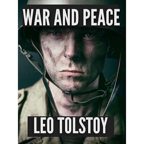 War and Peace, Leo Tolstoy