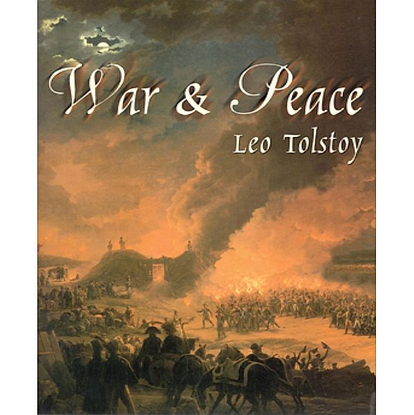 War and Peace, Leo Tolstoy