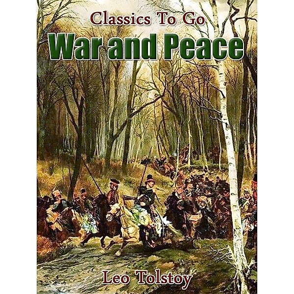 War and Peace, Leo Tolstoy