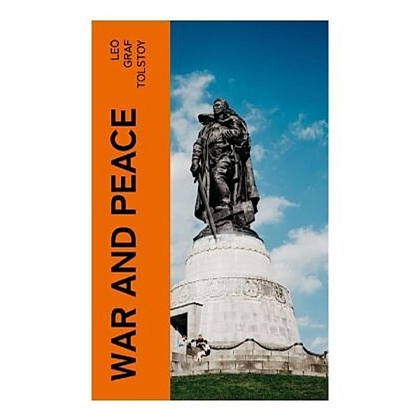 War and Peace, Leo, graf Tolstoy