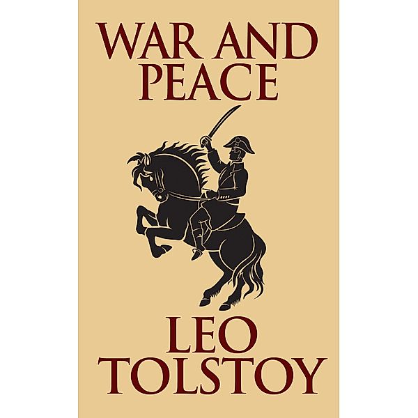 War and Peace, Leo Tolstoy