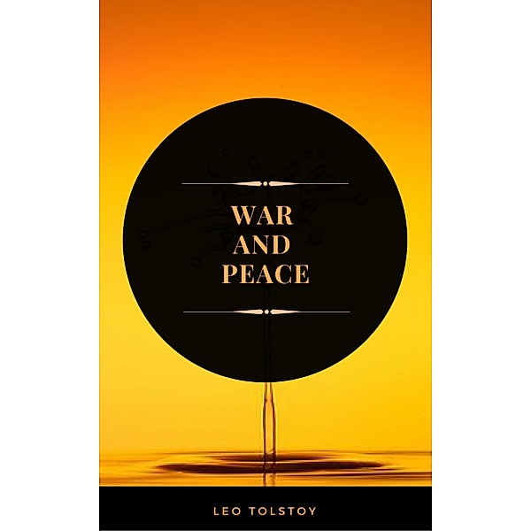 War and Peace (ArcadianPress Edition), Leo Tolstoy, Arcadian Press