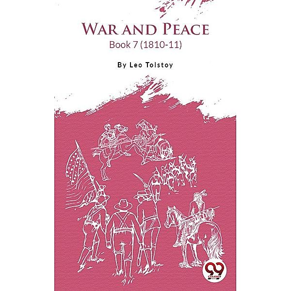 War And Peace Book 7, Leo Tolstoy
