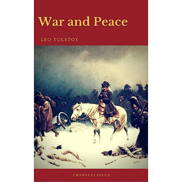 War and Peace (Complete Version With Active TOC) (Cronos Classics), Leo Tolstoy, Cronos Classics