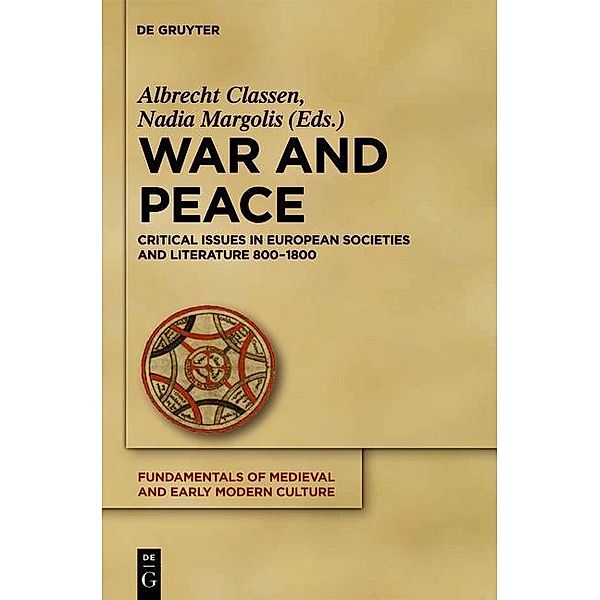 War and Peace / Fundamentals of Medieval and Early Modern Culture Bd.8