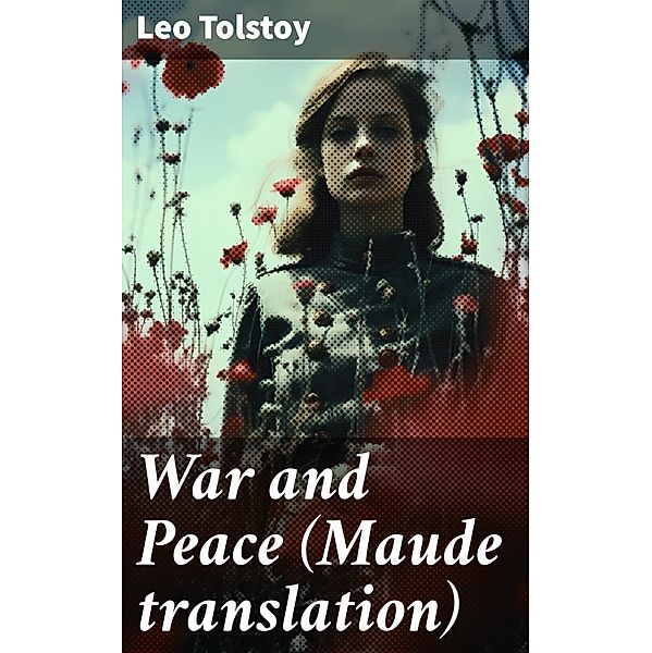 War and Peace (Maude translation), Leo Tolstoy