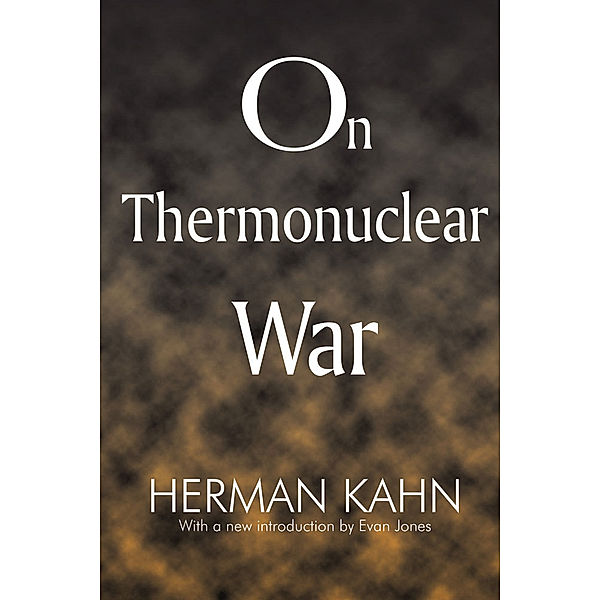 War and Peace Research: On Thermonuclear War, Herman Kahn