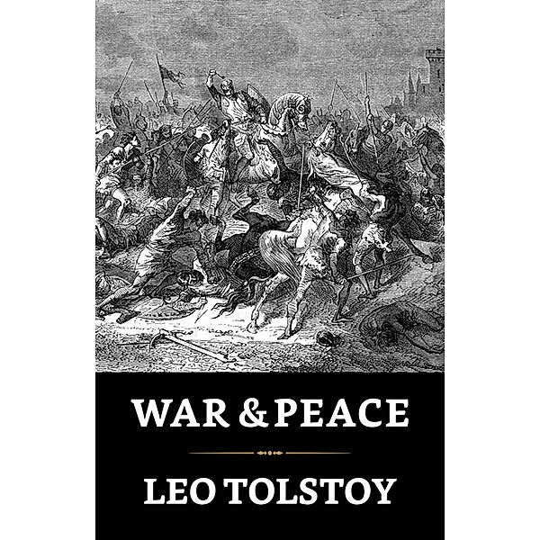 War and Peace / True Sign Publishing House, Leo Tolstoy