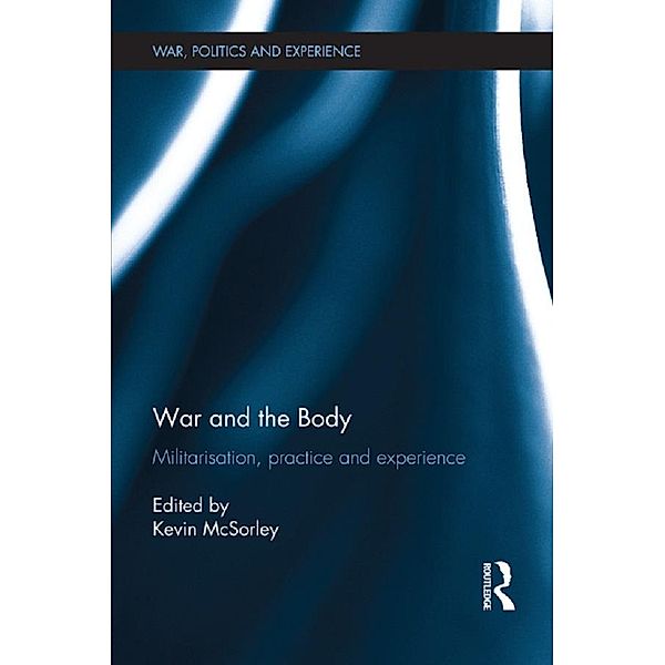 War and the Body / War, Politics and Experience