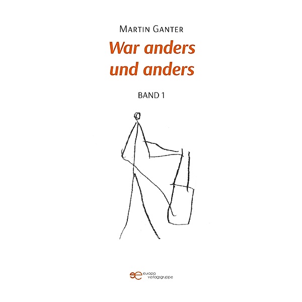 WAR ANDERS UND ANDERS, Martin Ganter