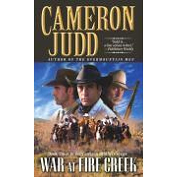 War at Fire Creek, Cameron Judd