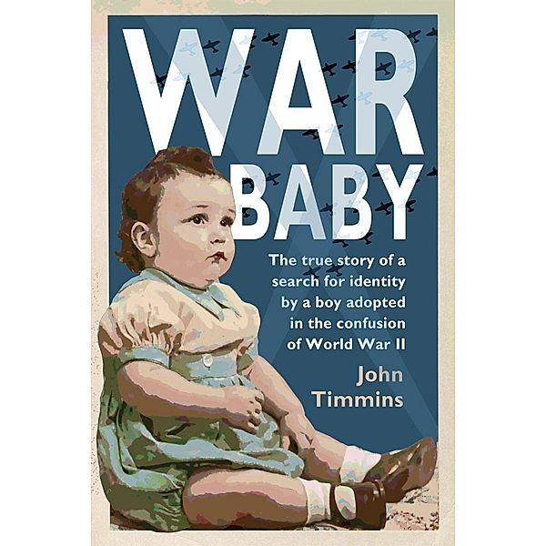 War Baby, John Timmins